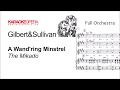 Karaoke Opera: A Wand'ring Minstrel - The Mikado (Gilbert & Sullivan) Orchestra only with score
