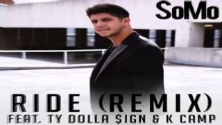 SoMo ft Ty Dolla Sign &amp; K Camp - Ride (Remix) (Singles) NEW HD
