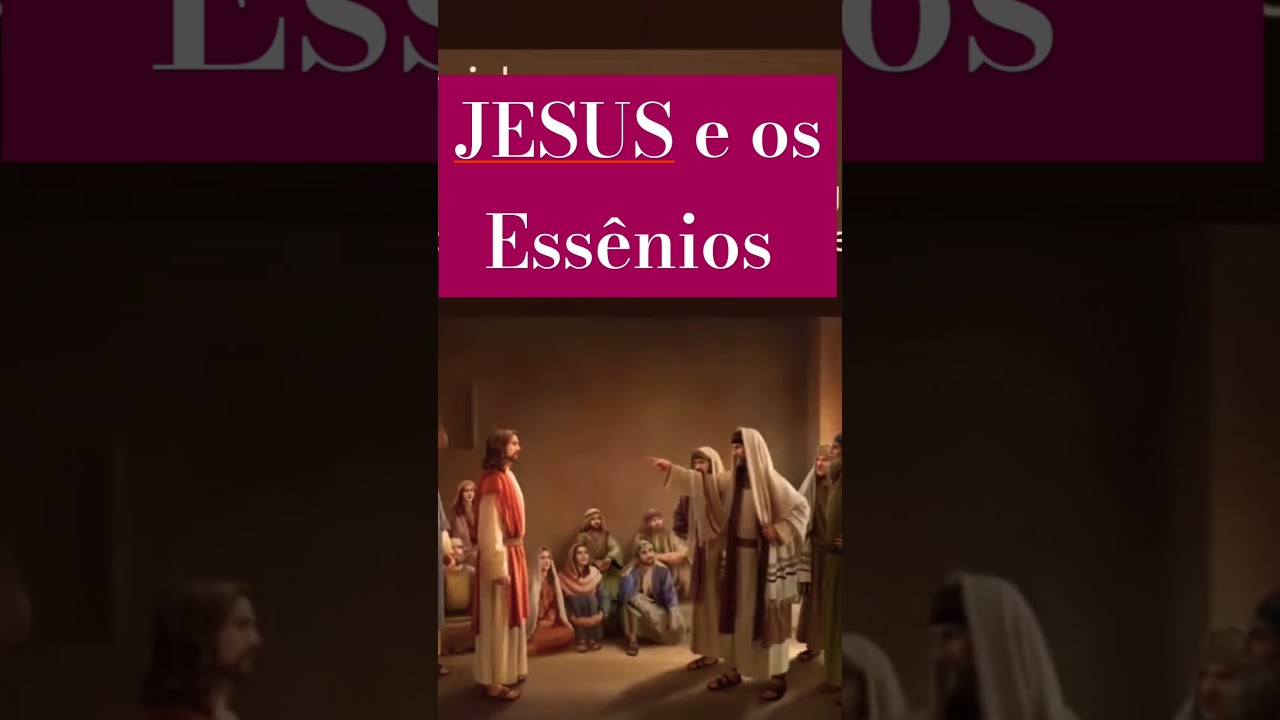 Os hábitos dos Essênio e Jesus