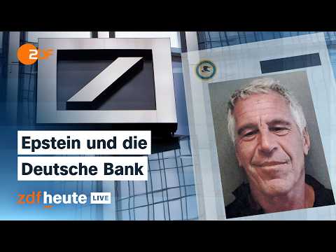 Deutsche Bank pflegte lukrative Geschäftsbeziehungen zu Epstein | Recherche bei ZDFheute live