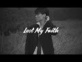 Johnny Huynh - LOST MY FAITH (Lyrics)