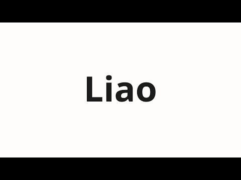 How to pronounce Liao