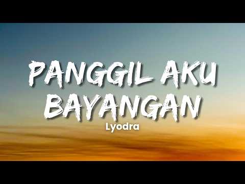 Lyodra - Panggil Aku Bayangan (Lyric Video)