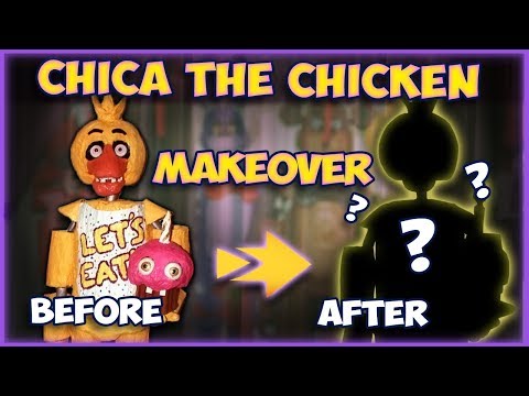 Chica the Chicken gets a Makeover! FNAF Parts and Service in Real Life