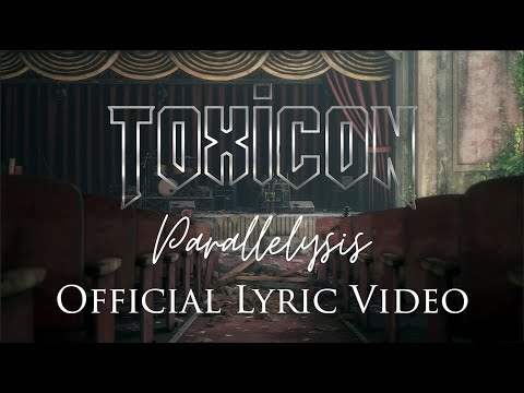 Toxicon - Parallelysis (Official Lyric Video)