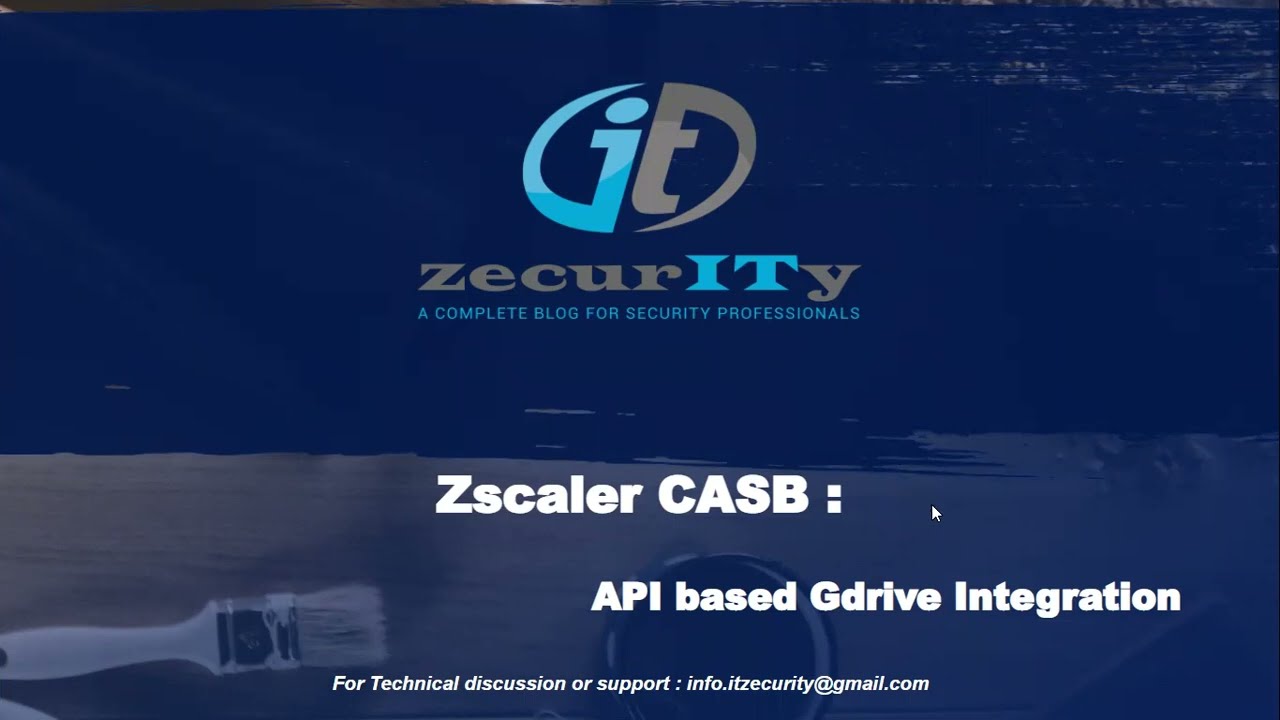 Zscaler CASB : API based Gdrive Integration