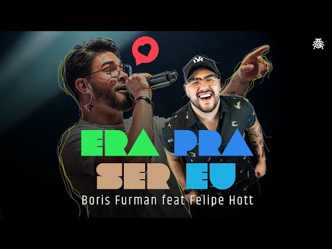 Era Pra Ser Eu - Boris Furman