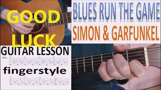 BLUES RUN THE GAME - SIMON &amp; GARFUNKEL fingerstyle GUITAR LESSON