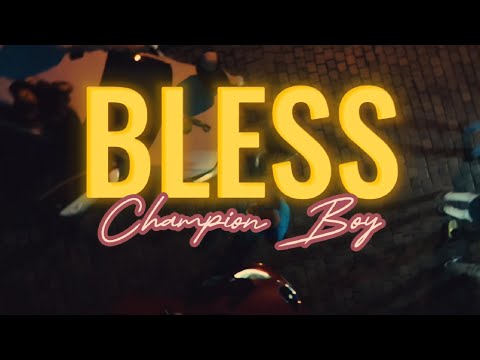 Champion Boy - BLESS (Official Video)