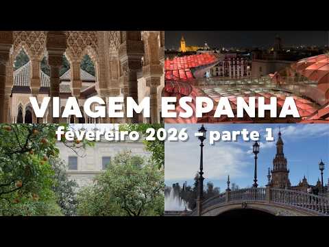 vlog de viagem Espanha 1 | Sevilla, Granada (+Toledo, Córdoba, Murcia)