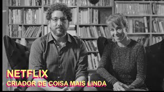 Saiba como é trabalhar para a Netflix com o criador de “Coisa Mais Linda”