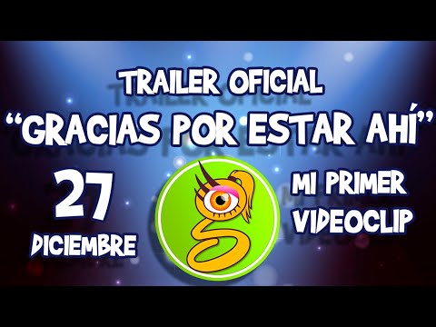 TRAILER de mi PRIMER VIDEOCLIP: «GRACIAS POR ESTAR AHÍ»
