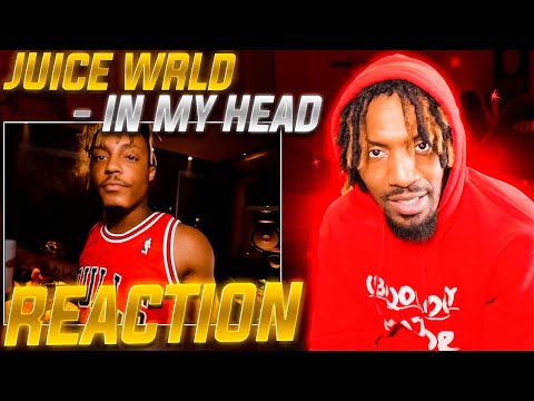 JUICE WILL LIVE FOREVER! | Juice WRLD - In My Head (REACTION!!!)