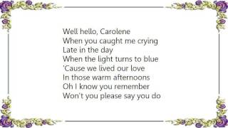 Bob Welch - Carolene Lyrics