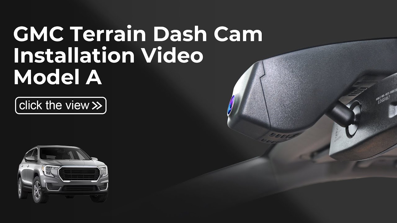  GMC Terrain Gen2 2018-2024 Dash Cam 014F(Model A) Installation Video