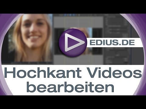 EDIUS Podcast - Hochkant Videos bearbeiten