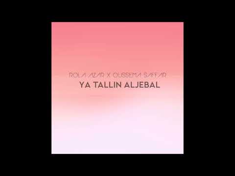 Oussema Saffar Ft. Rola Azar - Ya Tal'in Al Jabal (MÖW Remix)