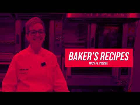 Consistent Recipes | Baker's Percentage | Mass vs. Volume | Bakery Equipment | Recipe Conversion