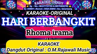 Download lagu HARI BERBANGKIT - KARAOKE ( RHOMA IRAMA - O.M.Rajawali Music @karaokedendy ) mp3