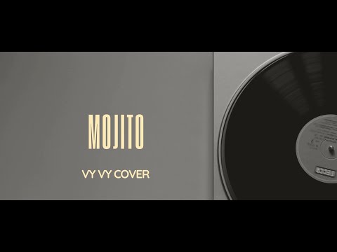 Mojito English Version - Vy Vy Cover | Lyrics