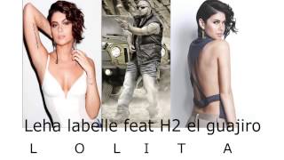 Leah laBelle Lolita feat H2