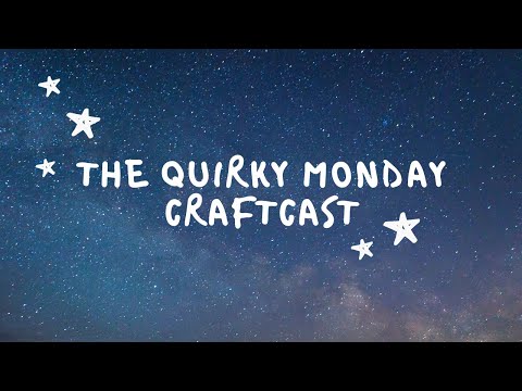 Regular Degular but Fun :: The Quirky Monday Craftcast :: EP127 (a crochet & knitting podcast)