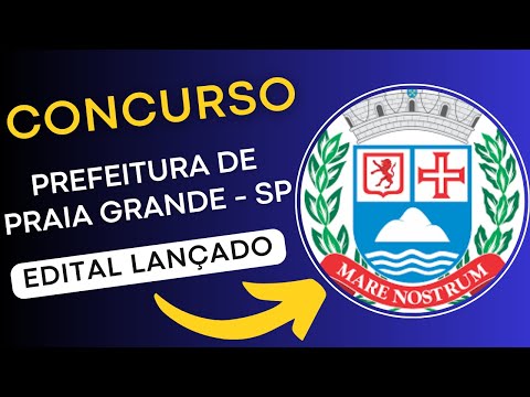 CONCURSO PRAIA GRANDE - SP 2024 | EDITAL E MATERIAL DE ESTUDOS | CONCURSO PÚBLICO
