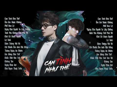 Liên Khúc Cạn Tình Như Thế - Dickson | Những Ca Khúc Nhạc Trẻ Hay Nhất Của Dickson 2023