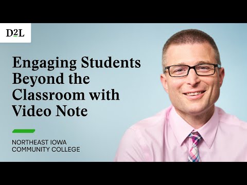 Engaging Students Beyond the Classroom With Video Note | NICC + D2L Brightspace