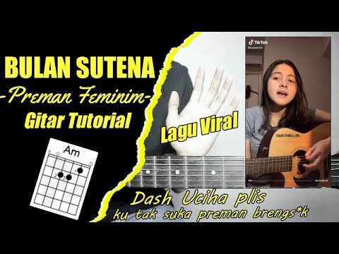 (Gitar Tutorial) BULAN SUTENA - Preman Feminim (Dash Uciha Plis) |Mudah & Cepat dimengerti pemula