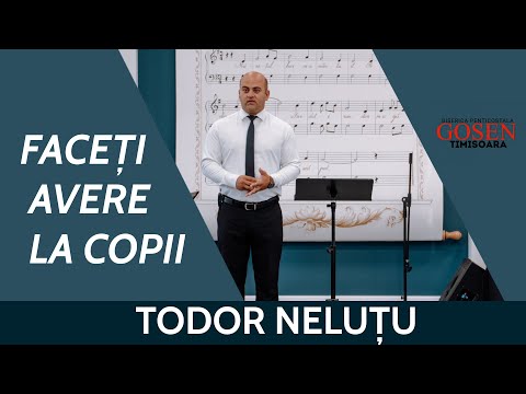 Todor Neluțu - Faceți avere la copii