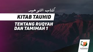 Download lagu Bab 7 Tentang Ruqyah dan Tamimah 1... mp3