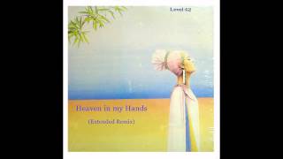 Level 42 - Heaven in my Hands (Extended Remix)
