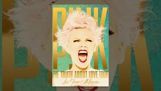 Pink: The Truth About Love Tour, Live from Melbourne