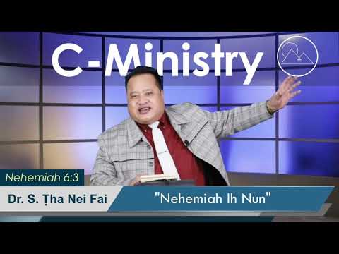 Nehemiah Ih Nun - Dr. S. Ṭha Nei Fai