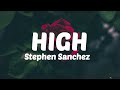 Stephen Sanchez | High (Lyrics)