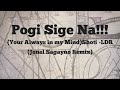 Pogi Sige Na!!    (Your Always in my Mind)Shoti -LDR (Jonel Sagayno Remix)