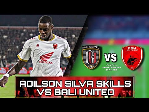 SKILL ADILSON SILVA vs BALI UNITED - Playoff Asia Champion League 06/06/23
