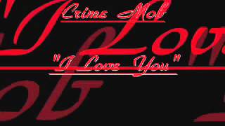 Crime Mob - I Love You - MP4 360p [all devices].mp4