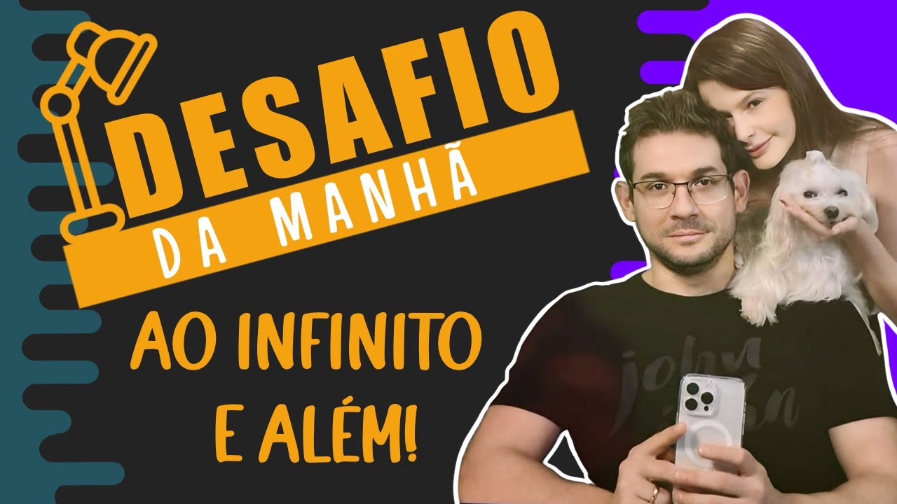 Desafio da Manhã (Quarta - 16/10) - #154