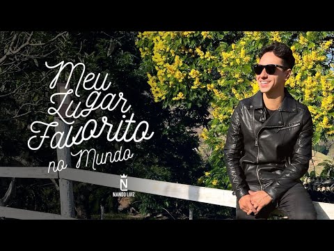 Nando Luiz - Meu Lugar Favorito no Mundo (Videoclipe Oficial)