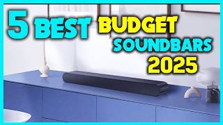 ✅The 5 Best Budget Soundbars 2025 - Best Soundbars to Buy in Early 2025
