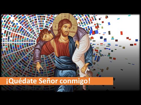 QUÉDATE SEÑOR JESÚS CONMIGO PARA ALCANZAR LA PAZ