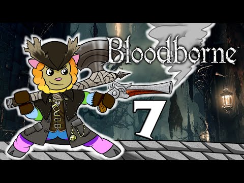 Bloodborne :: Millbee Plays - Part #7 {Conflict}