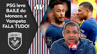 ‘Gente, dá para ver que o Neymar e os caras do PSG estão…’: Vampeta fala tudo após baile do Monaco