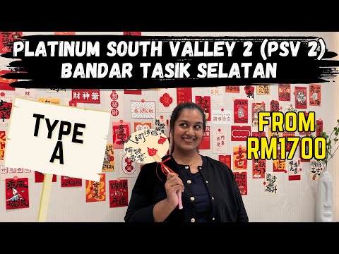 PLATINUM SOUTH VALLEY 2 (PSV 2) | TYPE A SHOWUNIT | LRT BANDAR TASIK SELATAN