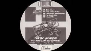 DJ Schwede -  Soldier Of Fortune Reloaded (Original Extended Mix)