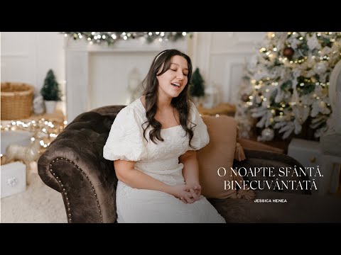 O, noapte sfântă, binecuvântată - Jessica Henea