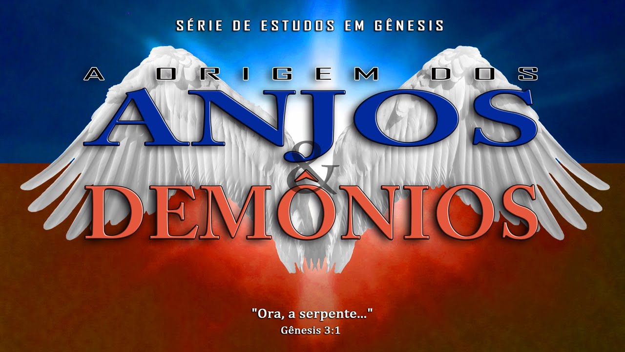 A origem dos anjos e demônios (Série em Gênesis) Parte 7 - Gn 3:1