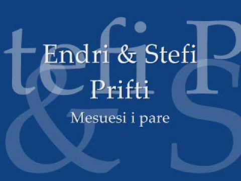 Endri & Stefi Prifti Mesuesi i pare